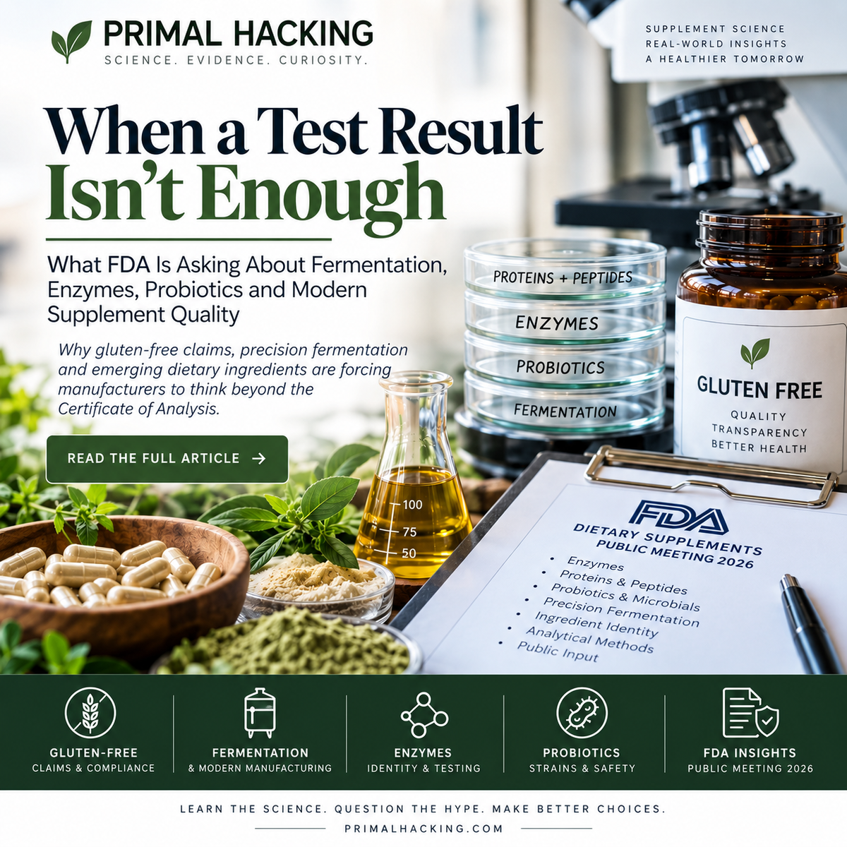 When a Test Result Isn't Enough: What FDA Is Asking About Fermentation, Enzymes, Probiotics and Modern Supplement Quality